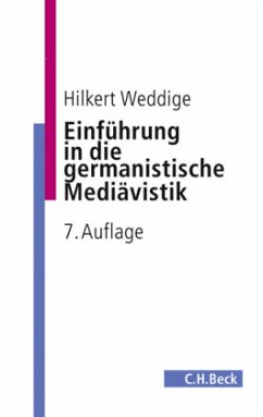 Einführung in die germanistische Mediävistik - Weddige, Hilkert