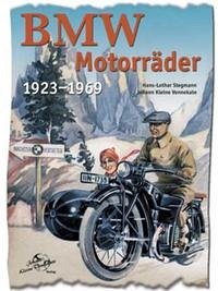 BMW Motorräder 1923-1969 - Stegmann, Hans L; Kleine Vennekate, Johann