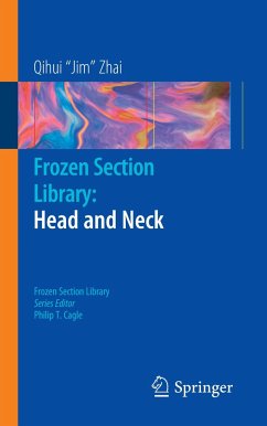 Frozen Section Library: Head and Neck - Zhai, Qihui J.