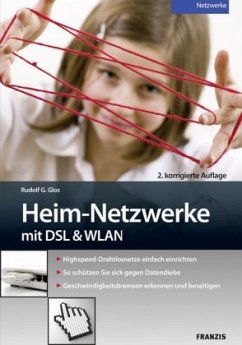 Heim-Netzwerke mit DSL & WLAN - Glos, Rudolf G.