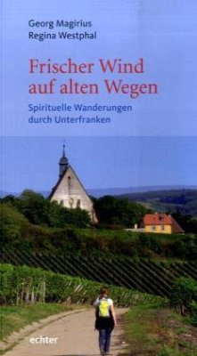 Frischer Wind auf alten Wegen - Magirius, Georg; Westphal, Regina