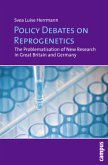 Policy Debates on Reprogenetics Policy Debates on Reprogenetics