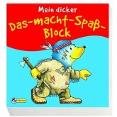 Mein dicker Das-macht-Spaß-Block Mein dicker Das-macht-Spaß-Block