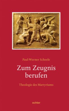 Zum Zeugnis berufen - Scheele, Paul W