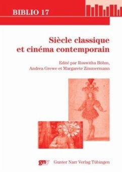 Siècle classique et cinéma contemporain - Böhm, Roswitha