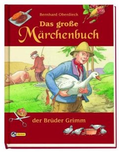 Das große Märchenbuch der Brüder Grimm - Grimm, Jacob;Grimm, Wilhelm