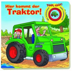 Hier kommt der Traktor!, m. Tonmodul - Neuber, Katrin