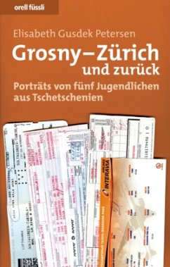 Grosny - Zürich und zurück - Gusdek Petersen, Elisabeth