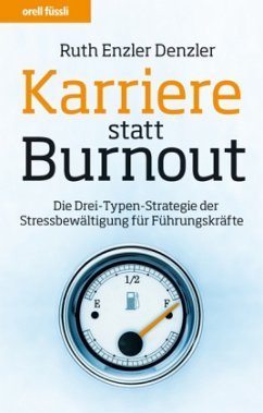 Karriere statt Burnout - Enzler Denzler, Ruth