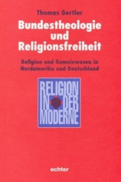 Bundestheologie und Religionsfreiheit - Gertler, Thomas