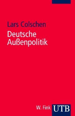 Deutsche Außenpolitik - Colschen, Lars