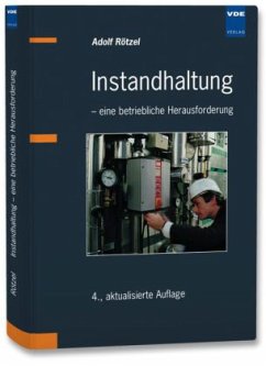 Instandhaltung - eine betriebliche Herausforderung - Rötzel, Adolf