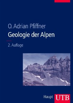 Geologie der Alpen - Pfiffner, O. Adrian