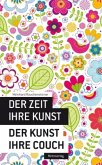 Der Zeit ihre Kunst, der Kunst ihre Couch Der Zeit ihre Kunst, der Kunst ihre Couch