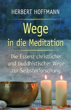 Wege in die Meditation - Hoffmann, Herbert