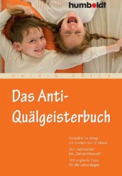 Das Anti-Quälgeisterbuch - Höfer, Katrin