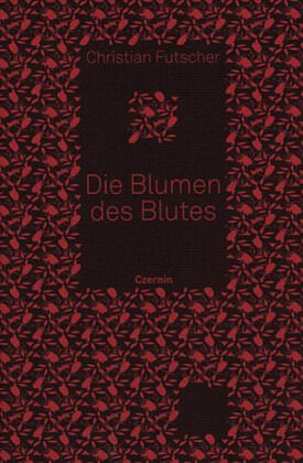 Die Blumen des Blutes