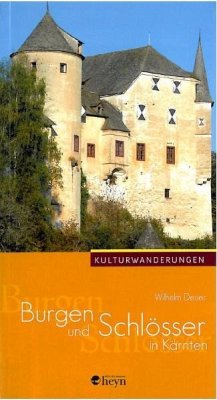 Burgen und Schlösser in Kärnten - Deuer, Wilhelm