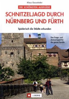 Schnitzeljagd durch Nürnberg und Fürth - Gasseleder, Klaus