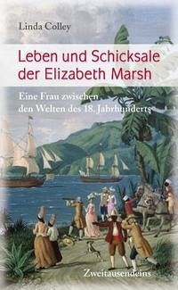 Leben und Schicksale der Elizabeth Marsh
