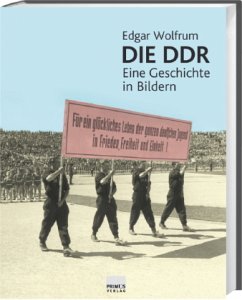 Die DDR - Wolfrum, Edgar