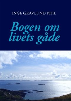 Bogen om livets gåde - Gravlund Pihl, Inge