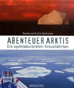 Abenteuer Arktis - Kostrzewa, Renate; Kostrzewa, Achim