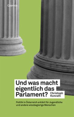 Und was macht eigentlich das Parlament? - Konrath, Christoph