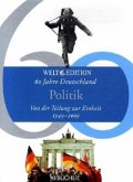 Politik / 60 Jahre Deutschland Bd.1