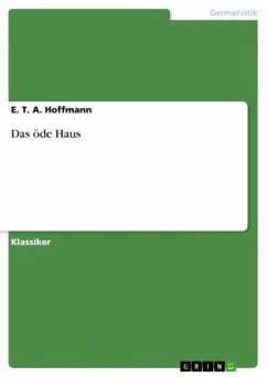 Das öde Haus - Hoffmann, E. T. A.