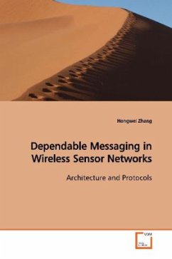 Dependable Messaging in Wireless Sensor Networks - Zhang, Hongwei