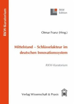 Mittelstand - Schlüsselakteur im deutschen Innovationssystem