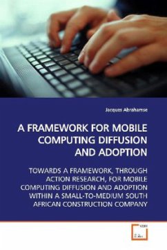 A FRAMEWORK FOR MOBILE COMPUTING DIFFUSION AND ADOPTION - Abrahamse, Jacques