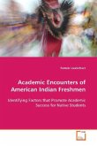 Academic Encounters of American Indian Freshmen