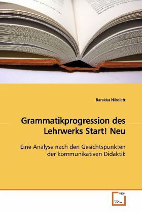 Grammatikprogression des Lehrwerks Start! Neu Grammatikprogression des Lehrwerks Start! Neu