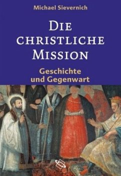 Die christliche Mission - Sievernich, Michael
