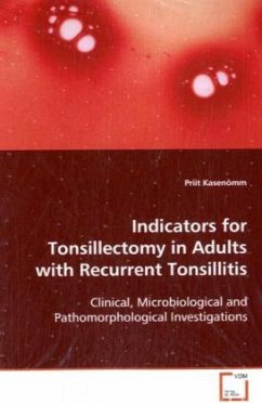 Indicators for Tonsillectomy in Adults with Recurrent Tonsillitis - Kasenõmm, Priit