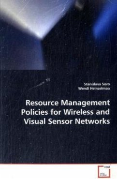 Resource Management Policies for Wireless and Visual Sensor Networks - Soro, Stanislava