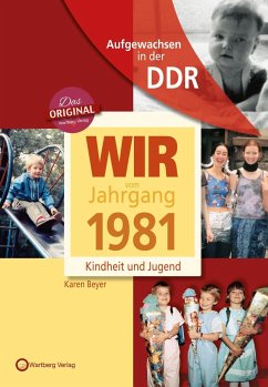 Geboren in der DDR. Wir vom Jahrgang 1981 Kindheit und Jugend - Beyer, Karen