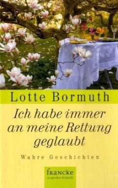 Ich habe immer an meine Rettung geglaubt - Bormuth, Lotte