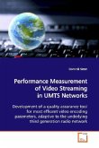 Performance Measurement of Video Streaming in UMTS Networks