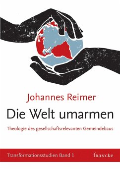 Die Welt umarmen - Reimer, Johannes
