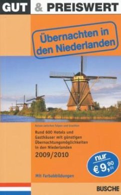 Gut & Preiswert - Übernachten in den Niederlanden 2009/2010