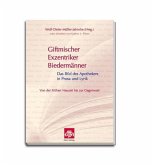 Giftmischer, Exzentriker, Biedermänner