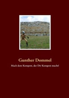 Mach dem Kompott, der Dir Kompott macht! - Dommel, Gunther