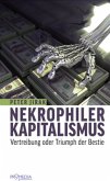 Nekrophiler Kapitalismus, m. 1 Buch Nekrophiler Kapitalismus, m. 1 Buch