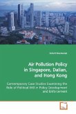 Air Pollution Policy in Singapore, Dalian, and Hong Kong