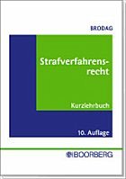 Strafverfahrensrecht für Schulung und Praxis - Brodag, Wolf-Dietrich