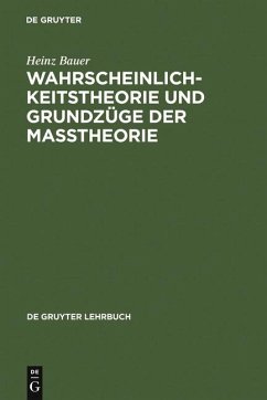 Wahrscheinlichkeitstheorie und Grundzüge der Maßtheorie - Bauer, Heinz