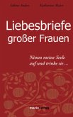 Liebesbriefe großer Frauen